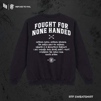 Fought For None Handed (Sweatshirt)